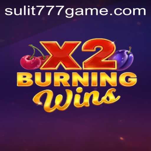 Discover the Thrilling World of BurningWinsX2 with SULIT777